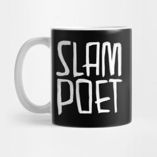 Poetry Slam, Slam Poet, Poetry Slammer Mug